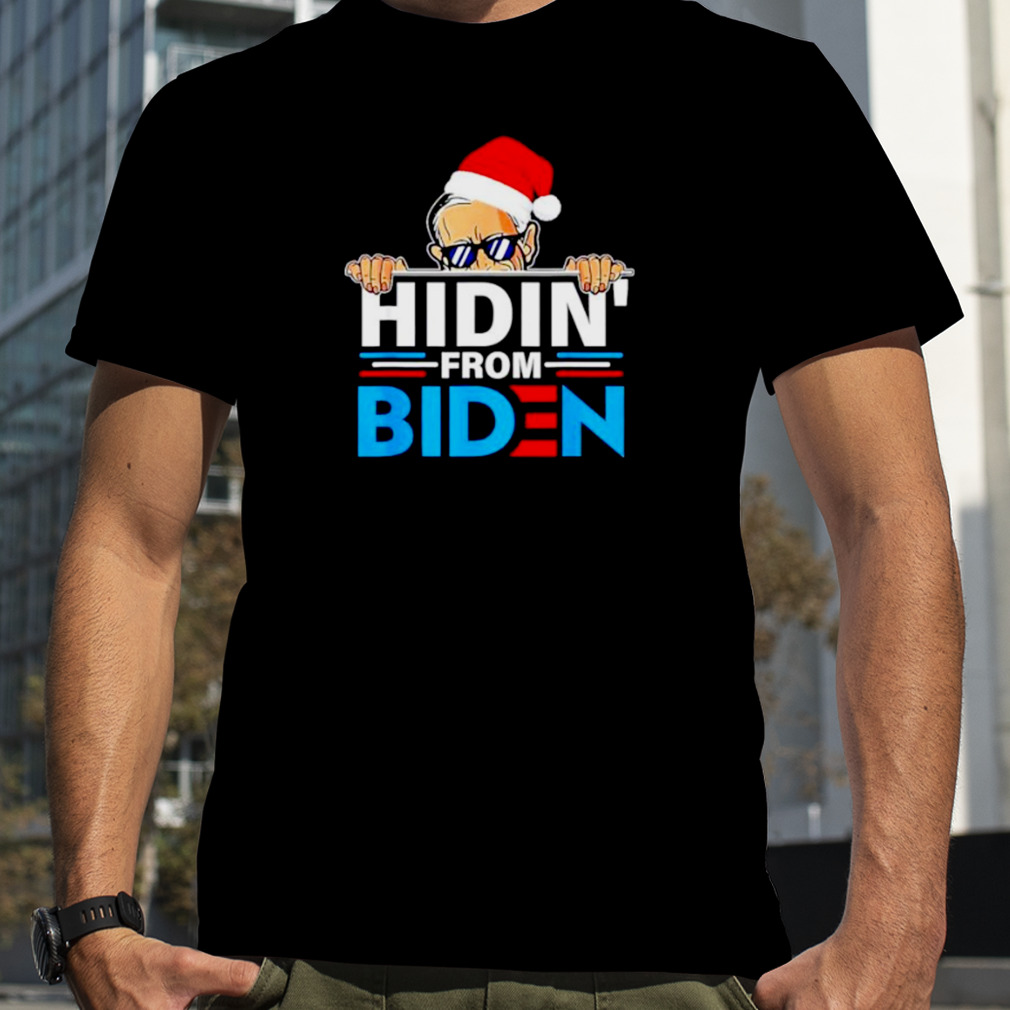 hidin’ from Biden Santa Joe Biden shirt