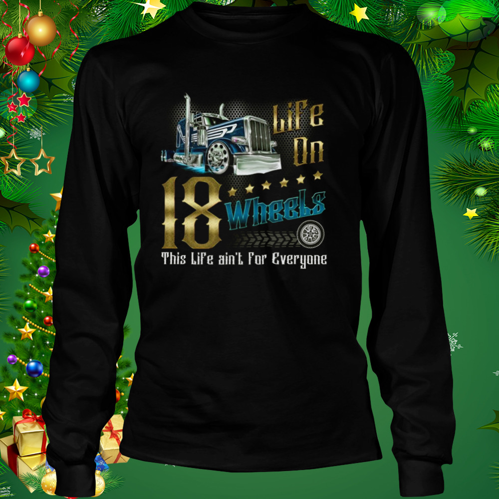 Trucker Gift Shirt 3 Longsleeve tshirt