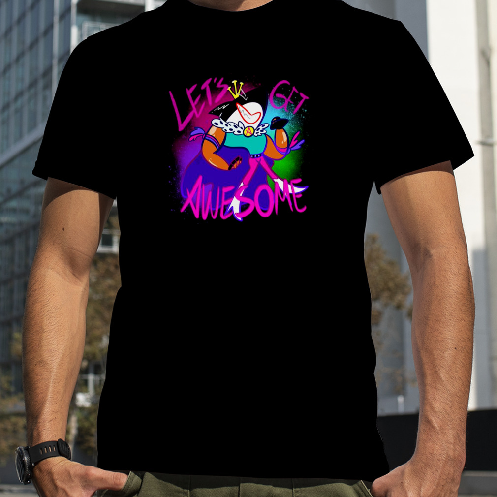 Let’s Get Awesome Wander Over Yonder shirt