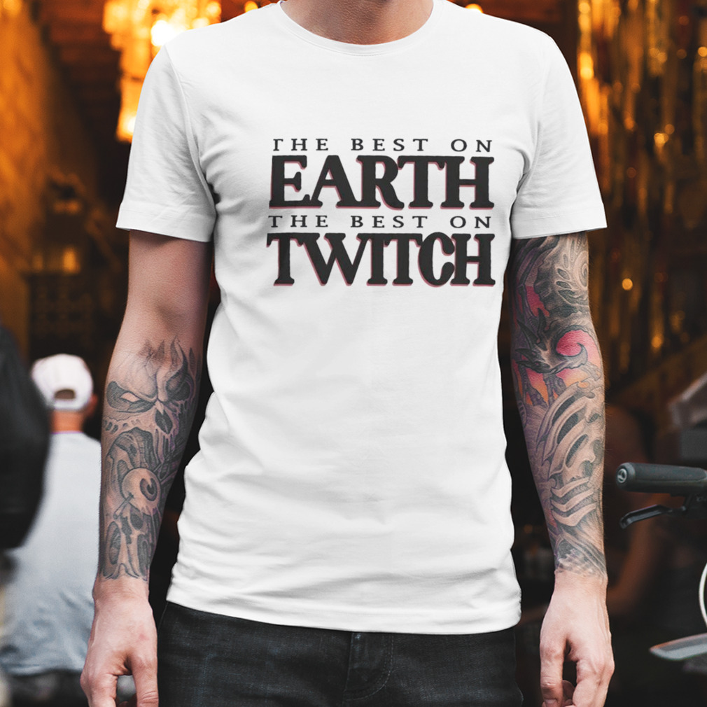 the Best On Earth The Best On Twitch Adin Ross x Andrew Tate shirt