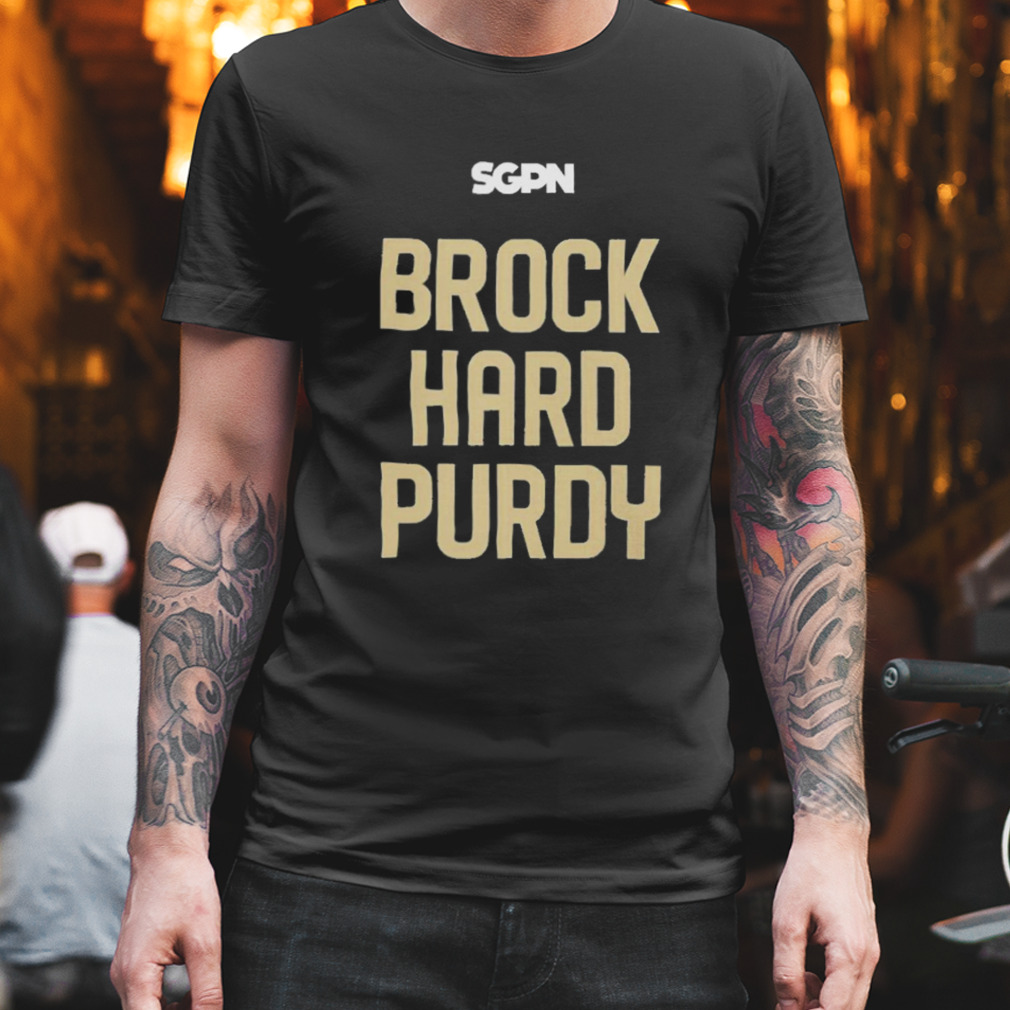 the Sports Gambling SGPN Brock Hard Purdy shirt