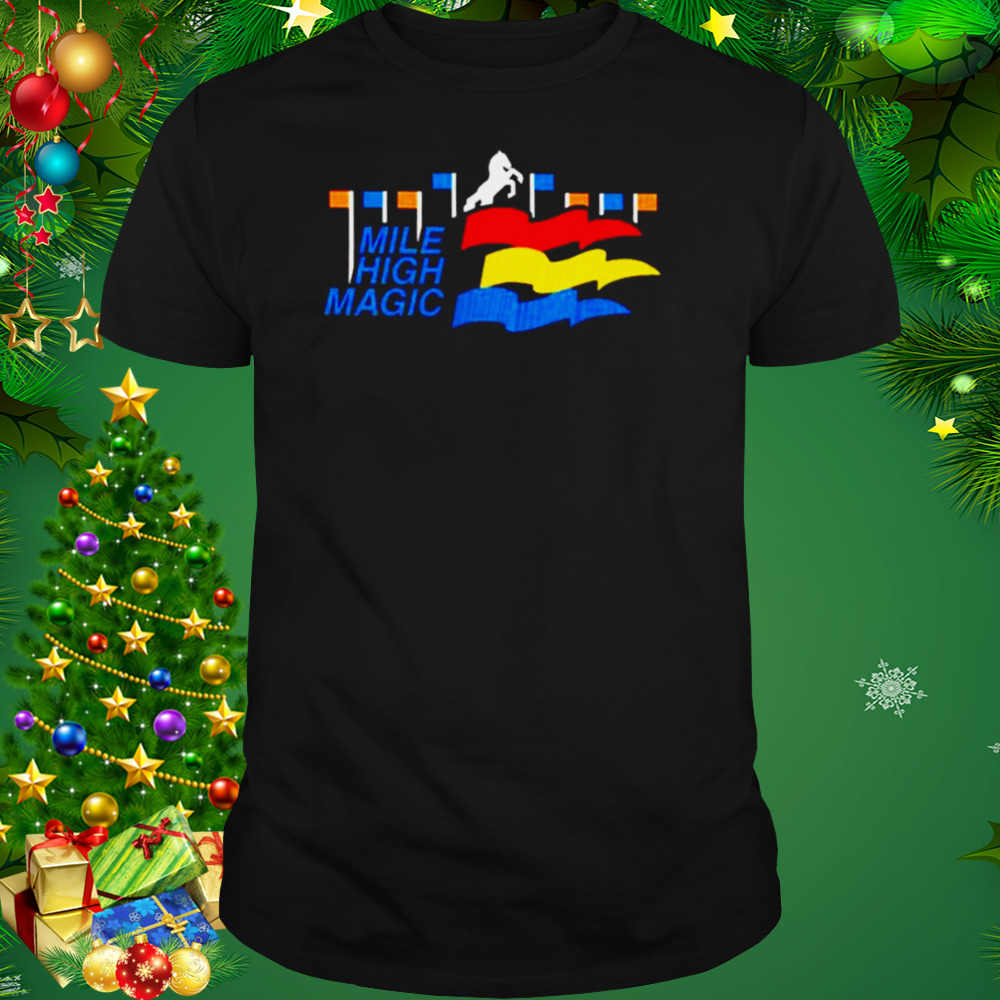 mile high magic shirt