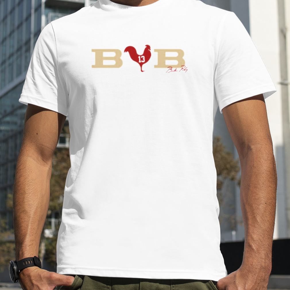 Bcb - brock purdy chicken shirt, hoodie, sweater, long sleeve and tank top