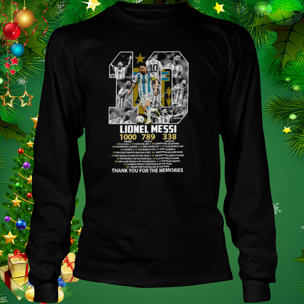 10 Lionel Messi 1000 Games 789 Goals 338 Assists thank You for them memoirs signature shirt 3 Longsleeve tshirt