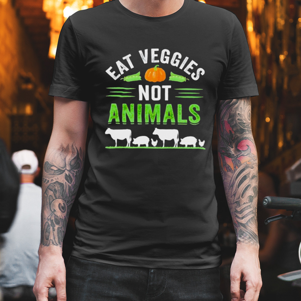 Eat veggies not animals shirt