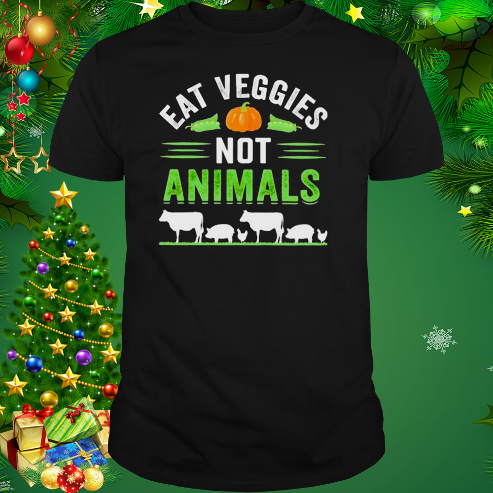 Eat veggies not animals shirt