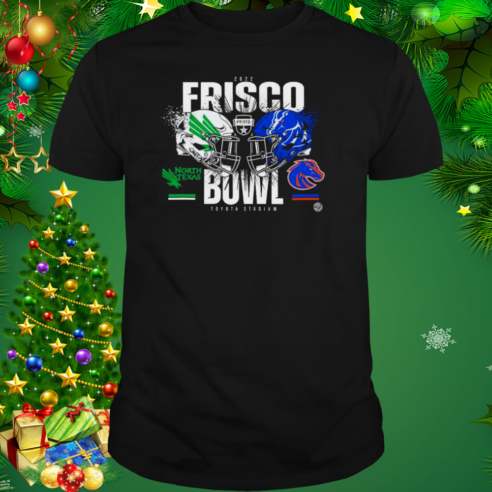 North Texas vs Boise State 2022 Frisco Bowl Matchup Shirt