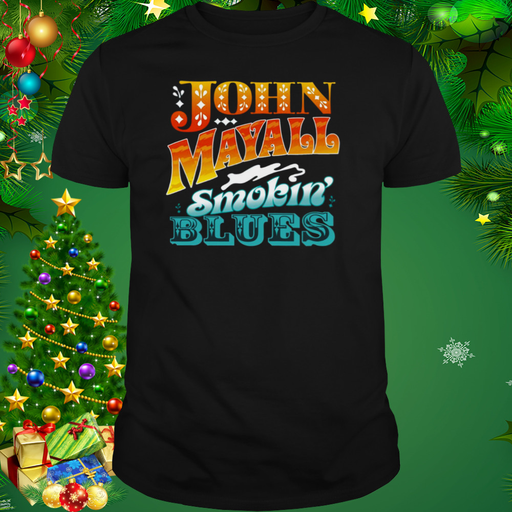 Smokin’ Blues John Mayall shirt
