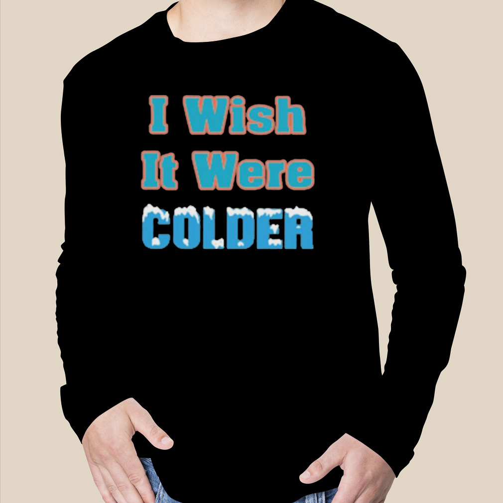 Printify I Wish It Were Colder Miami Dolphins Shirt Black / XL