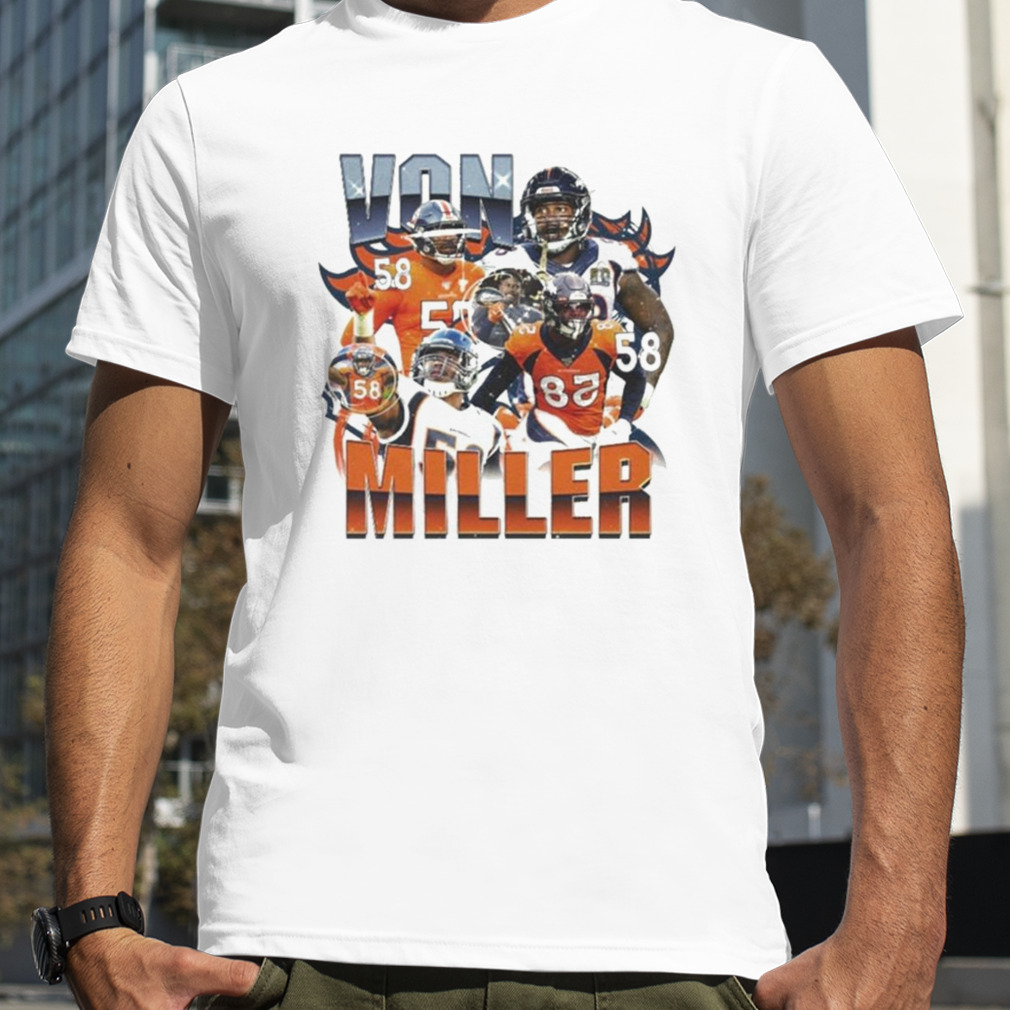 Von Miller Denver Broncos Vintage 2022 Shirt, hoodie, sweater