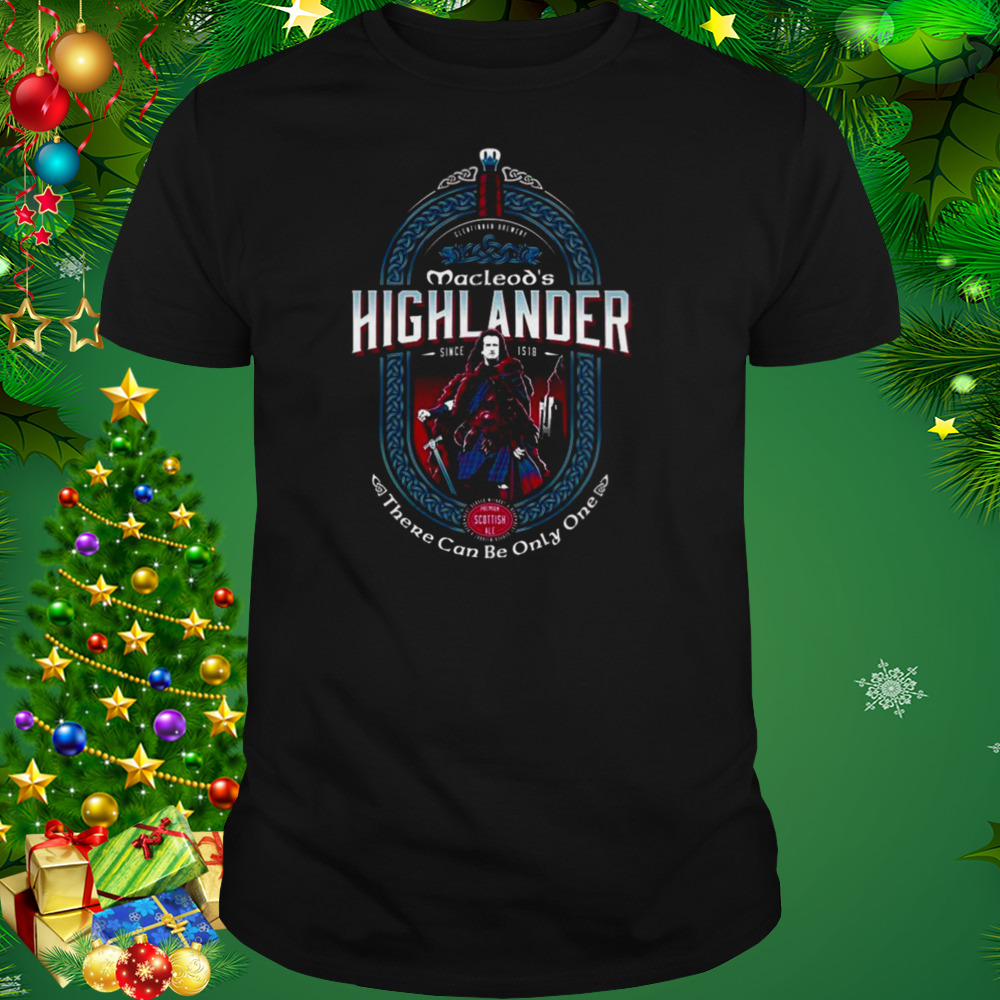 Highlander Scottish Beer There Can Be Only One Shirt
