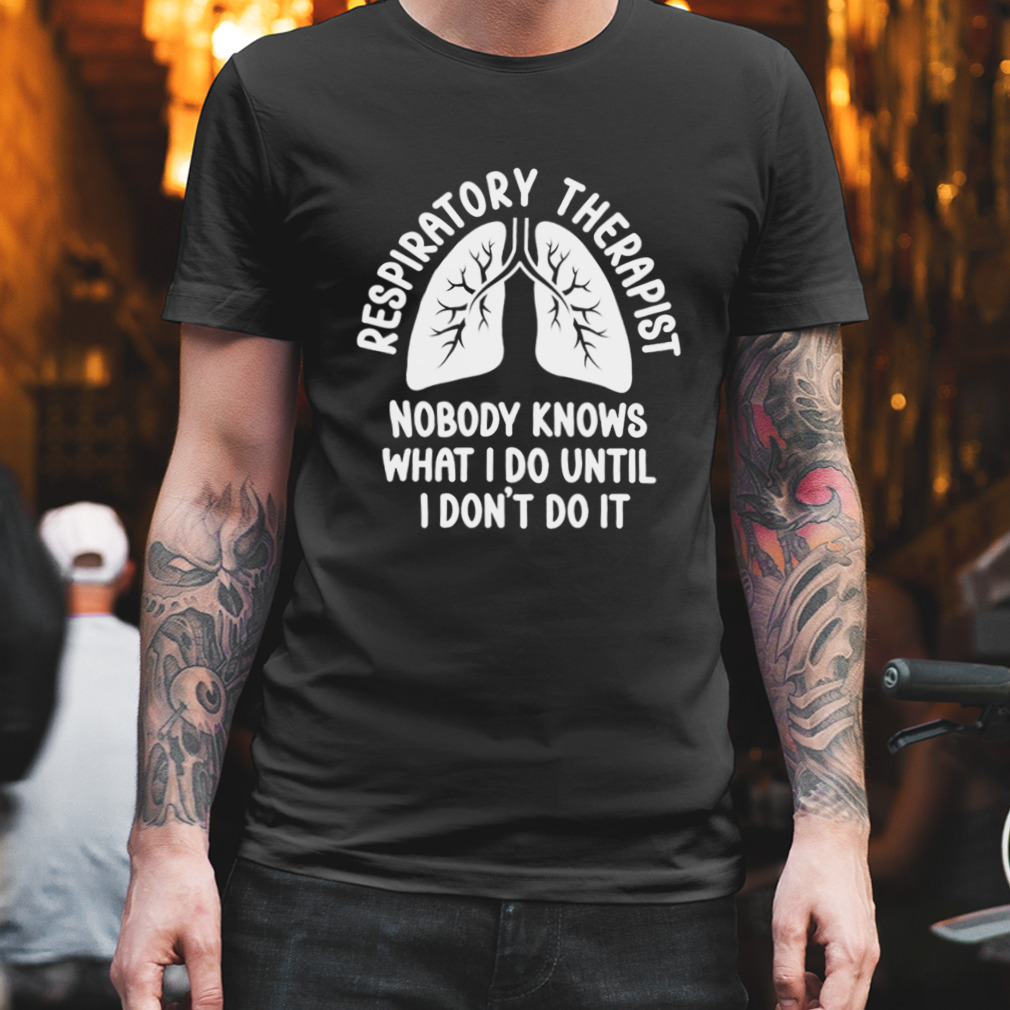 Respiratory Therapy Shirt