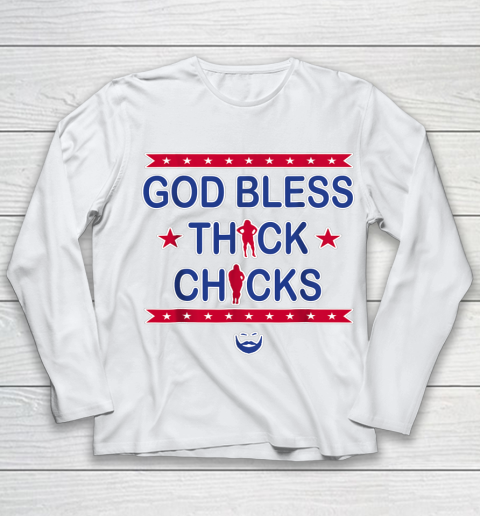 God Bless Thick Chicks T shirt