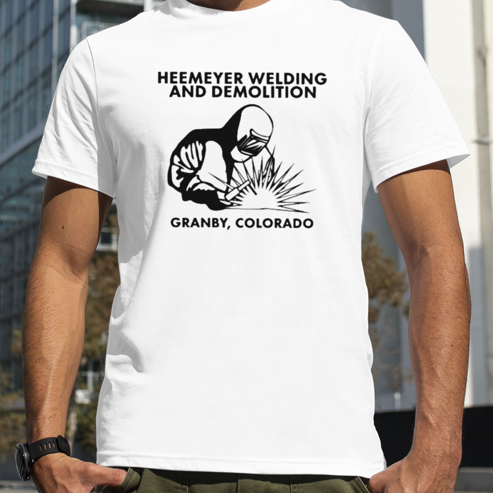Heemeyer welding and demolition granby Colorado T-shirts