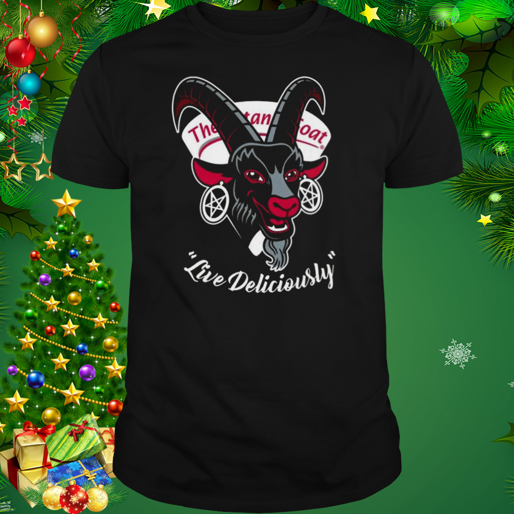 The Satanic Goat Live Deliciously Shirt