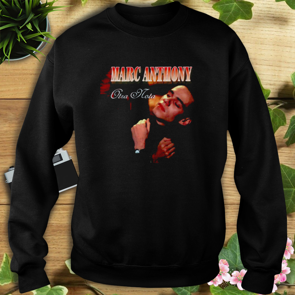 Another Note Marc Anthony shirt 5 Sweat tshirt