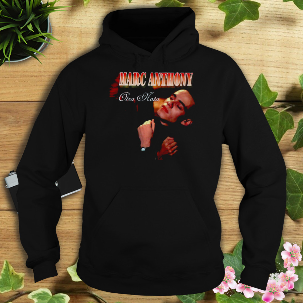 Another Note Marc Anthony shirt 4 Hoodie tshirt