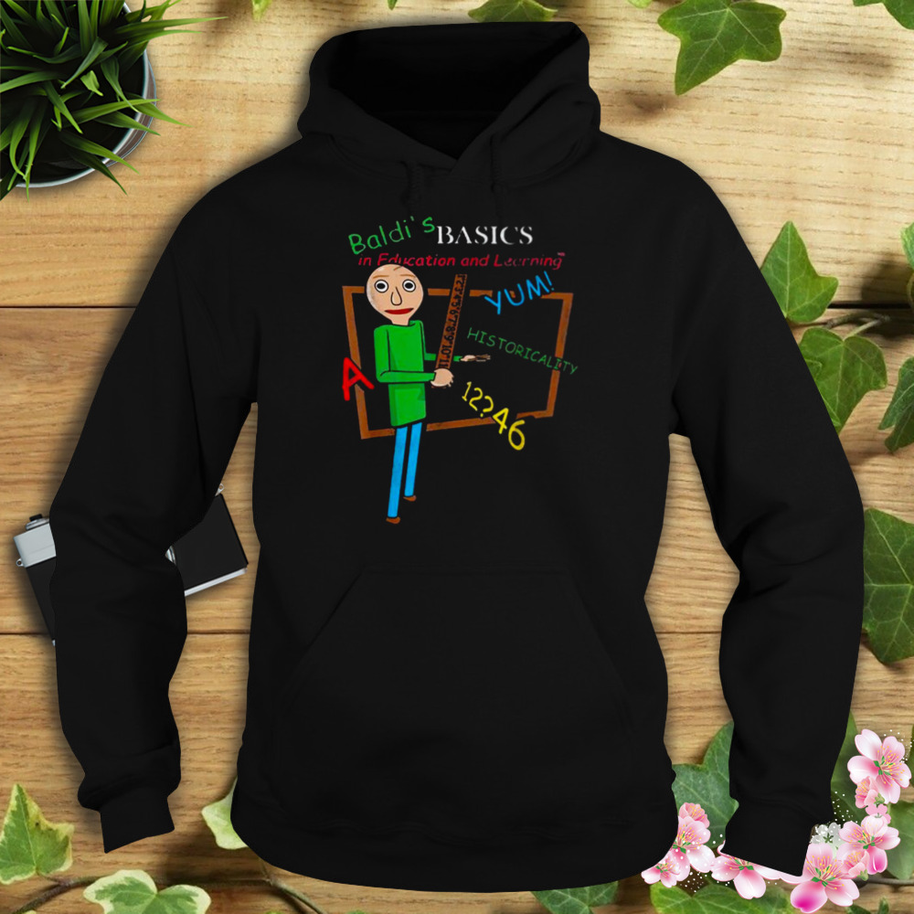 Baldi’s Basics In Education And Learning Shirt 4 Hoodie tshirt