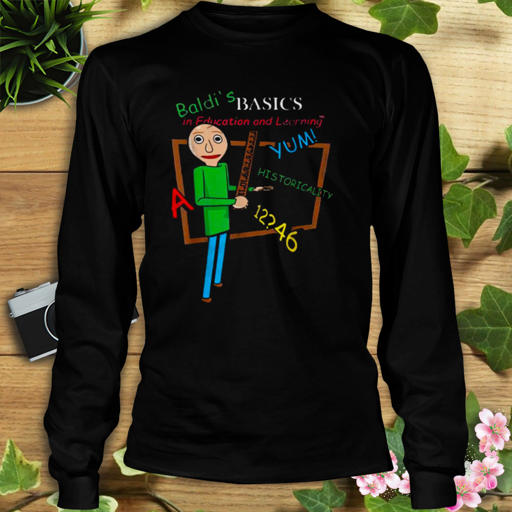 Baldi’s Basics In Education And Learning Shirt 3 Longsleeve tshirt