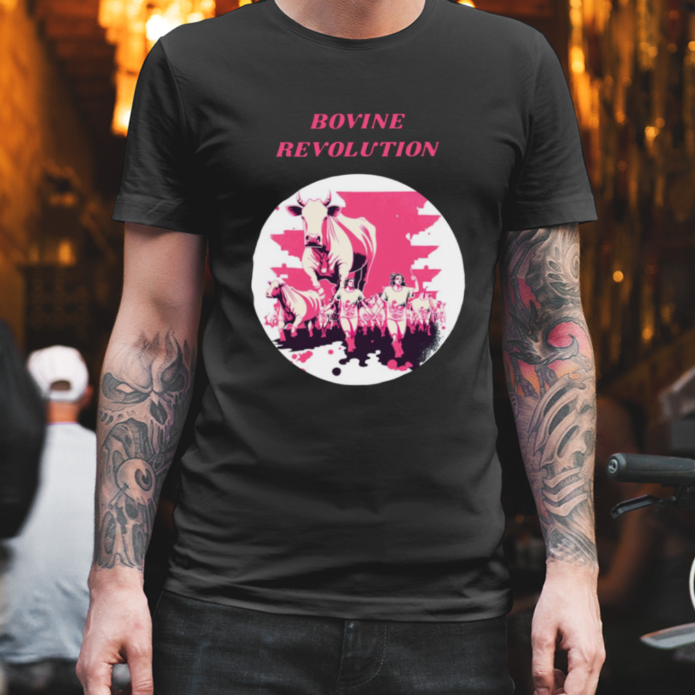 Bovine Revolution Shirt