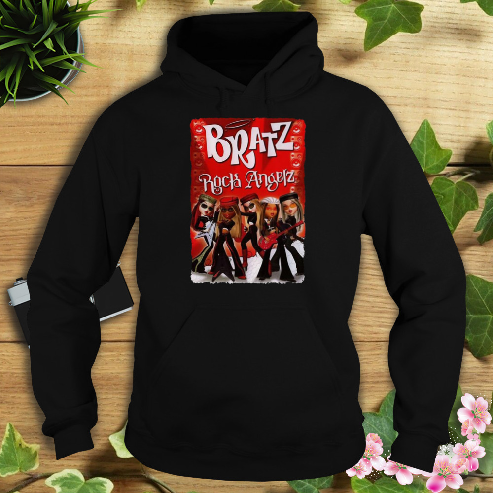 Bratz Rock Angelz Shirt 4 Hoodie tshirt