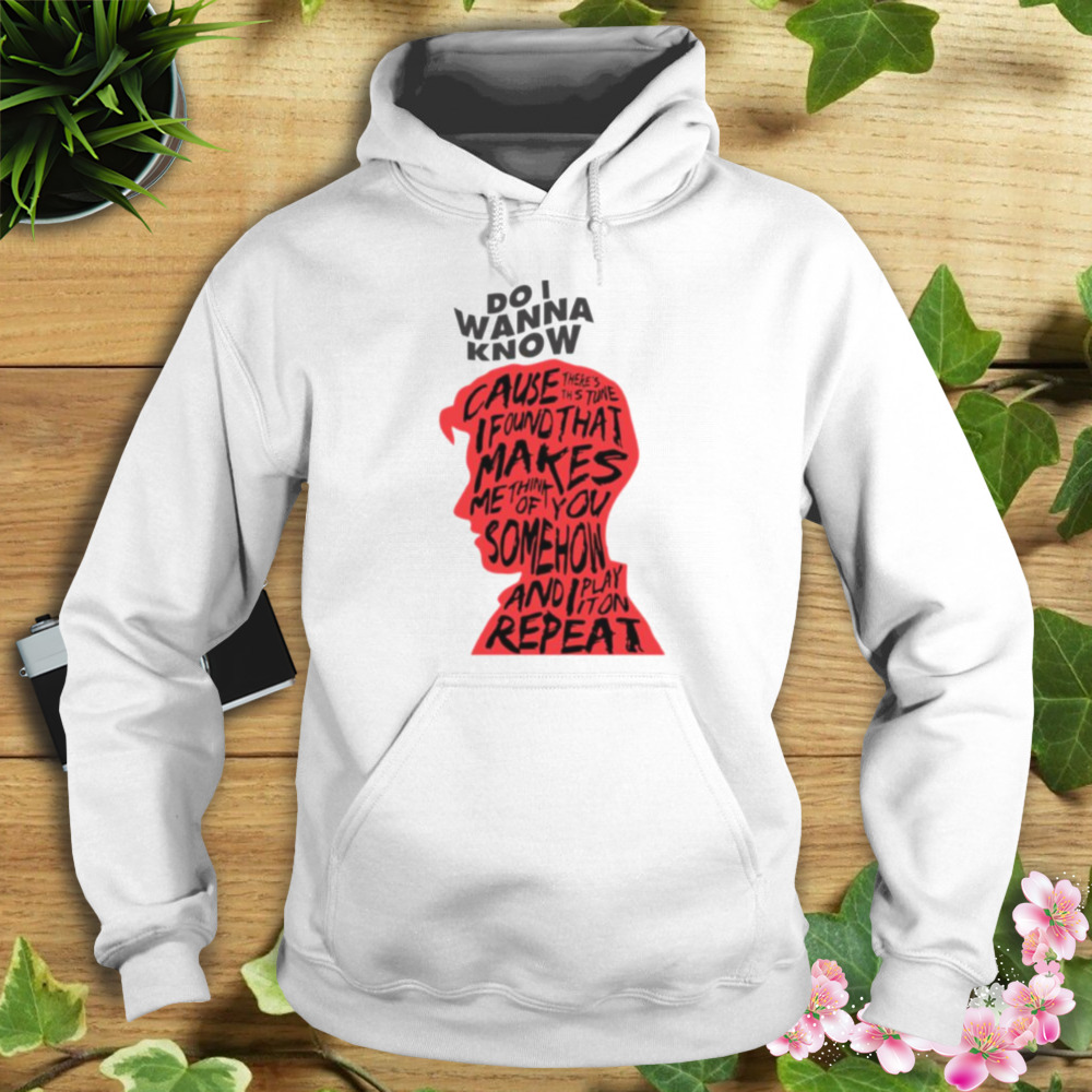 Do I Wanna Know Alex Turner Arctic Monkeys shirt 4 Hoodie shirt