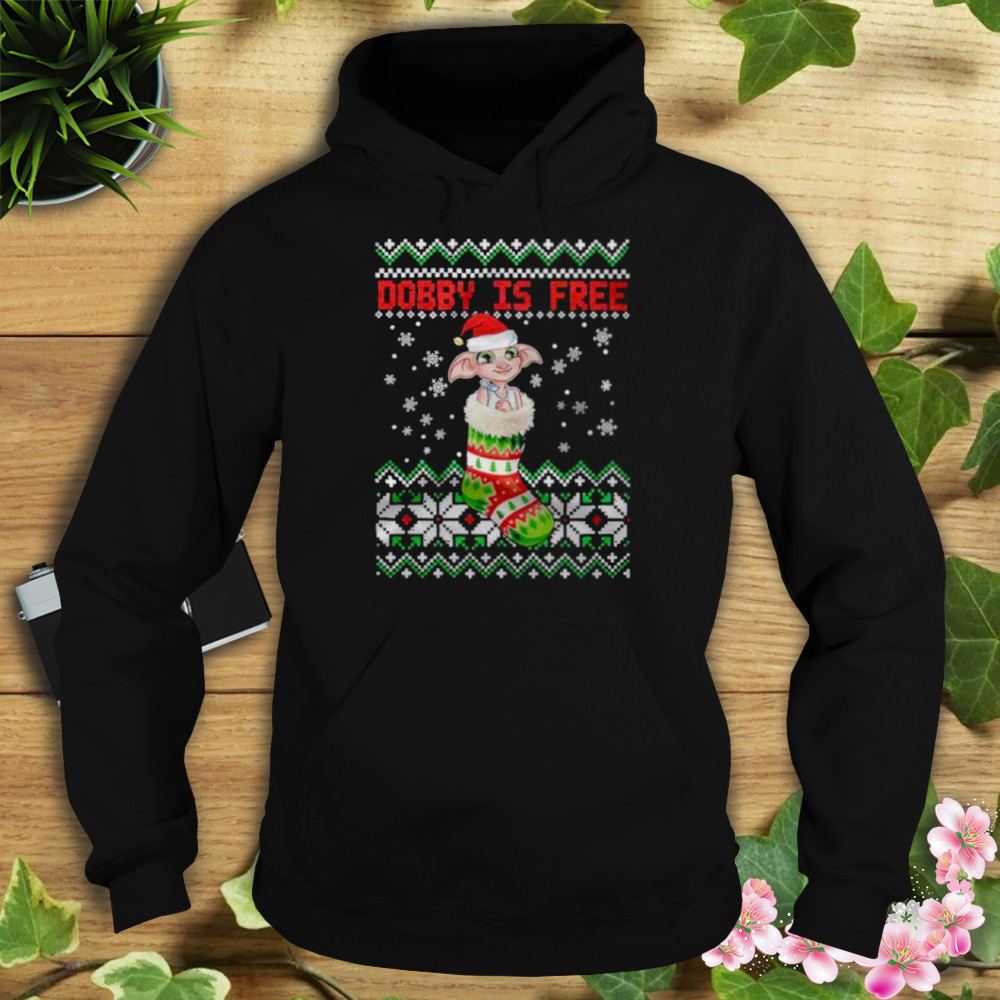 Dobby Is Free Dobby Christmas Ugly Shirt 4 Hoodie tshirt