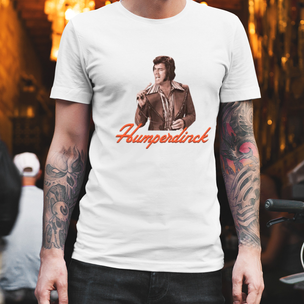 Engelbert Country Rock Singer Engelbert Humperdinck shirt