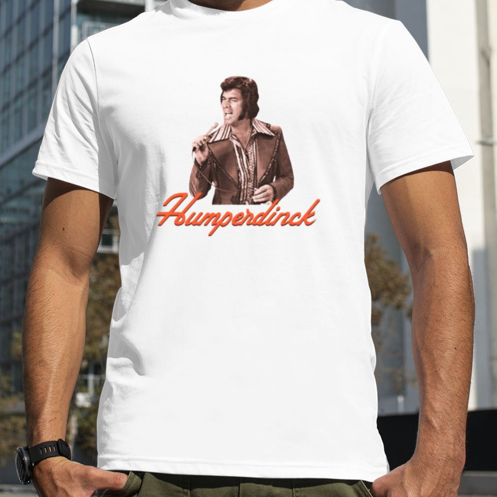 Engelbert Country Rock Singer Engelbert Humperdinck shirt