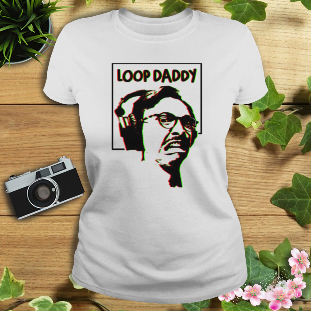 Glitch Loop Daddy Marc Rebillet shirt 2 Women's shirt