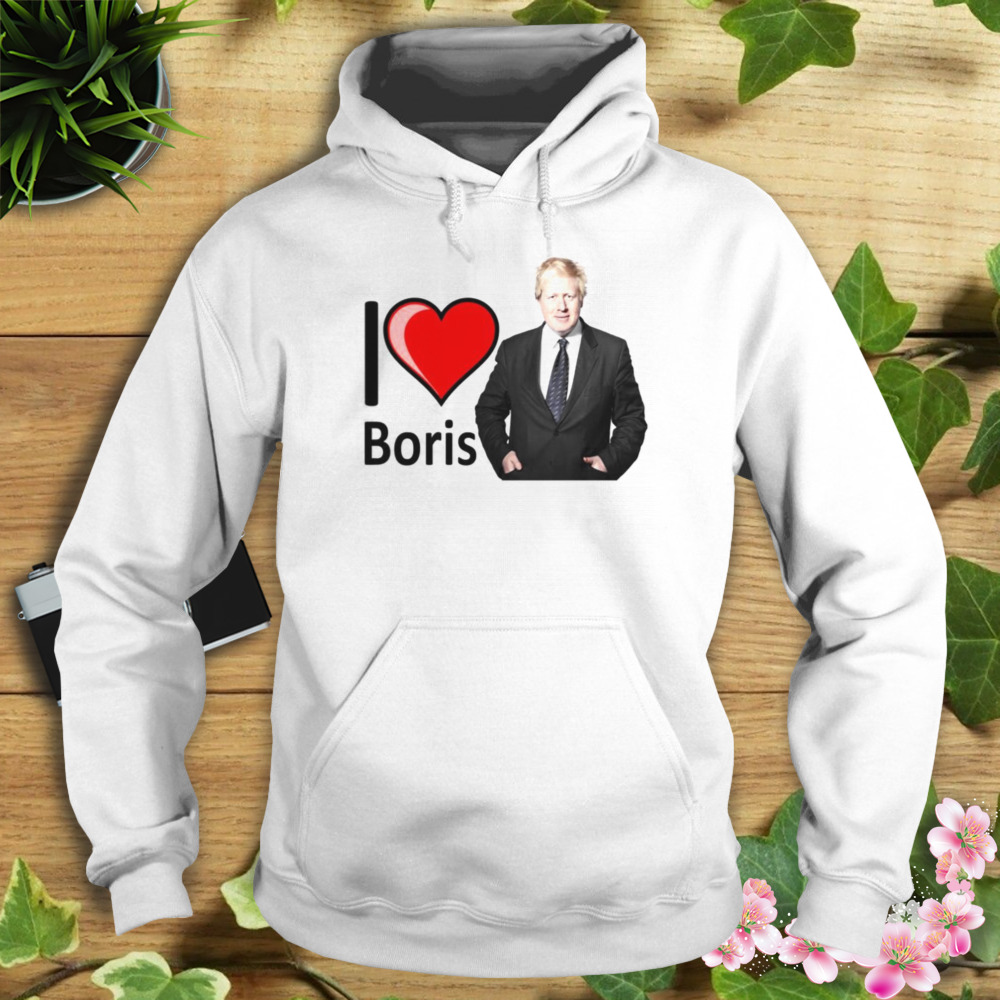 I Love Boris Johnson Shirt 4 Hoodie shirt