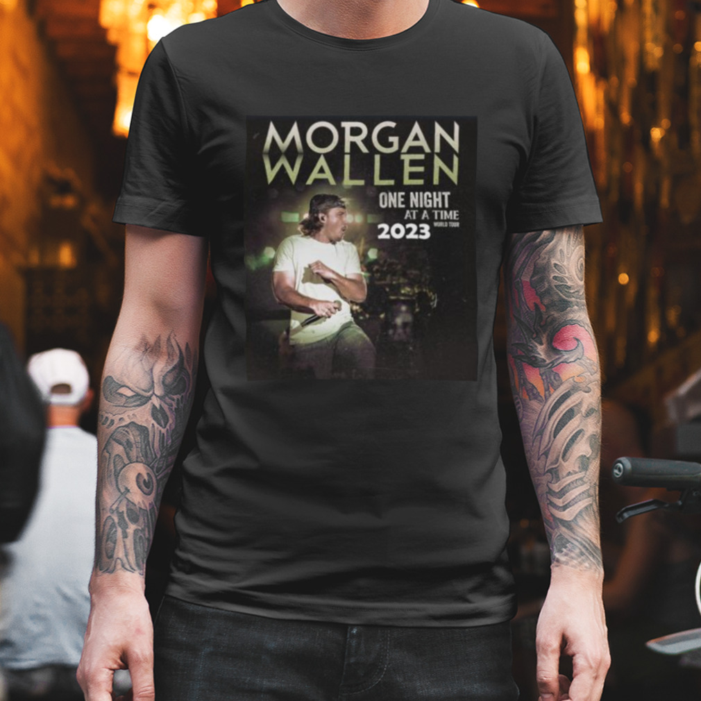Morgan Wallen One Night at the time 2023 World Tour shirt