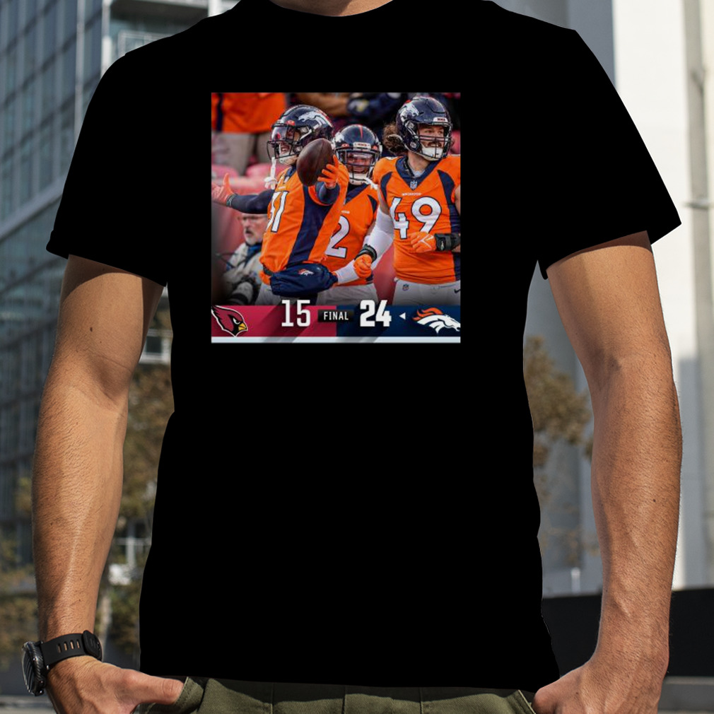 Denver Broncos 24 15 Cardinals NFL 2022 matchup final score shirt