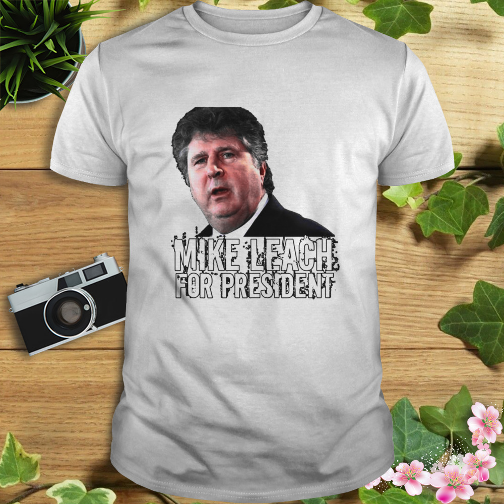 Mike Leach For Presidents Shirt