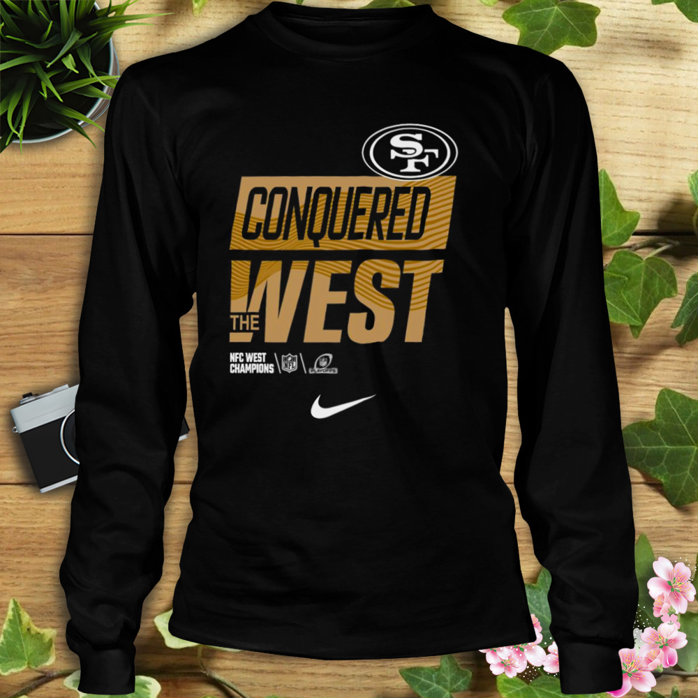 Conquered West San Francisco 49ers 2022 Nfc West Division Champions Shirt  Hoodie