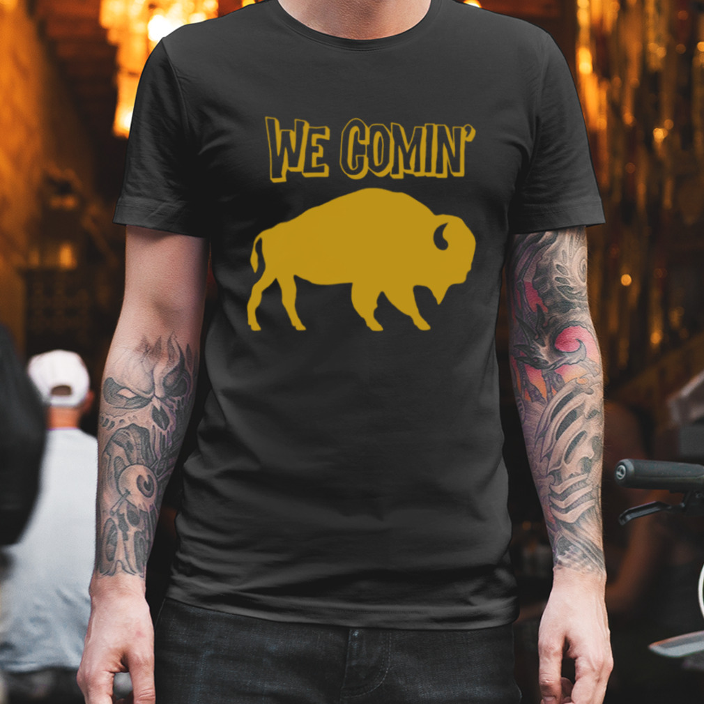 Colorado Buffaloes We Comin' go Buffs Shirt - Limotees