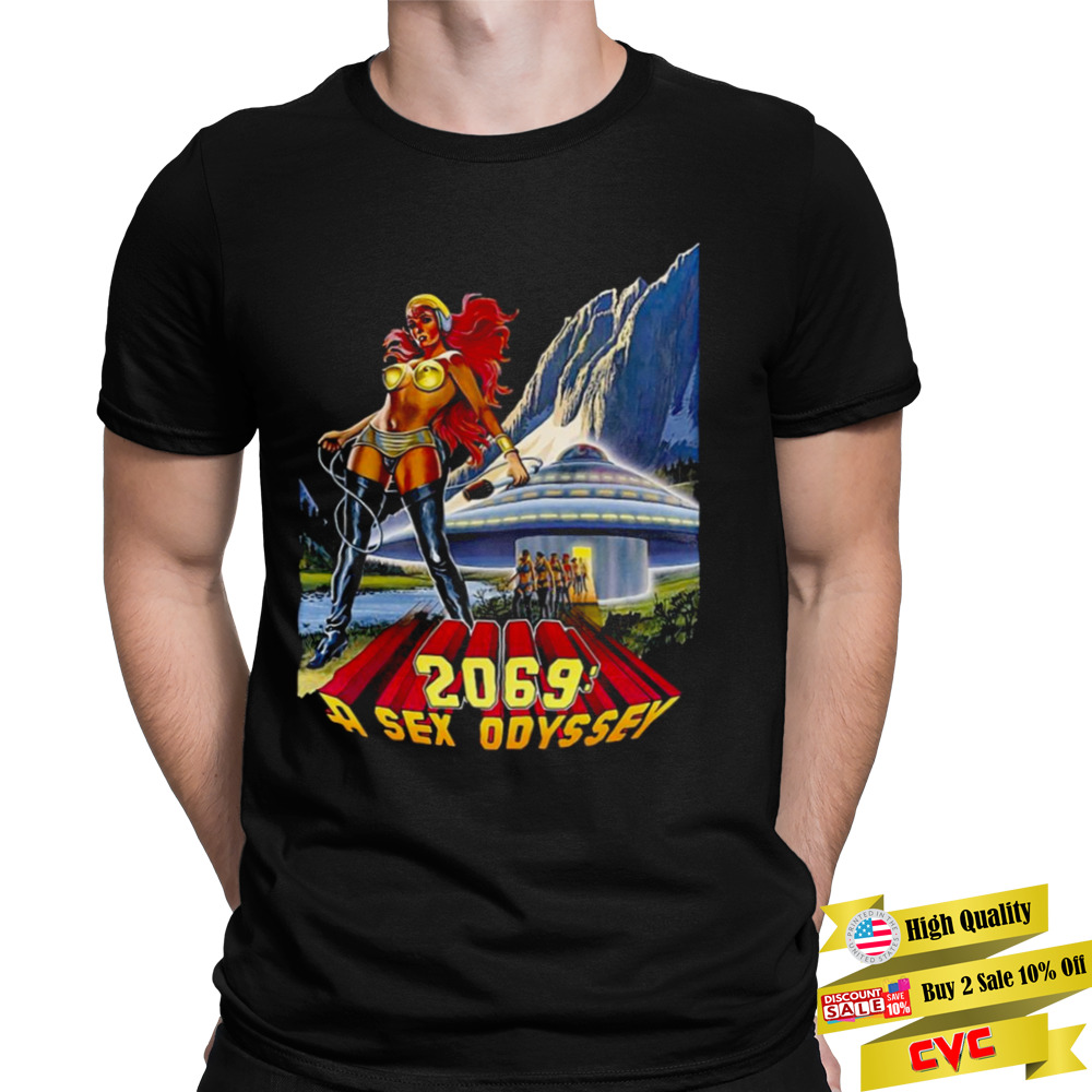 2069 A Sex Odyssey Shirt