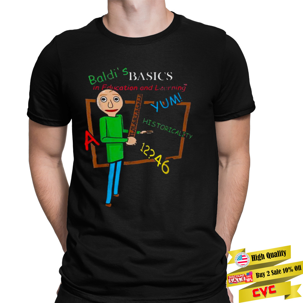 Baldi’s Basics In Education And Learning Shirt