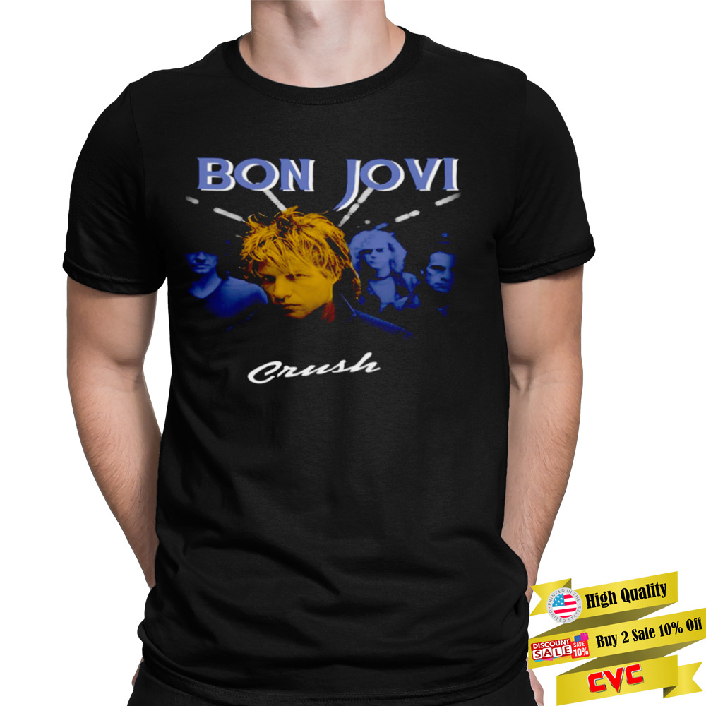 Crush Bon Jovi shirt