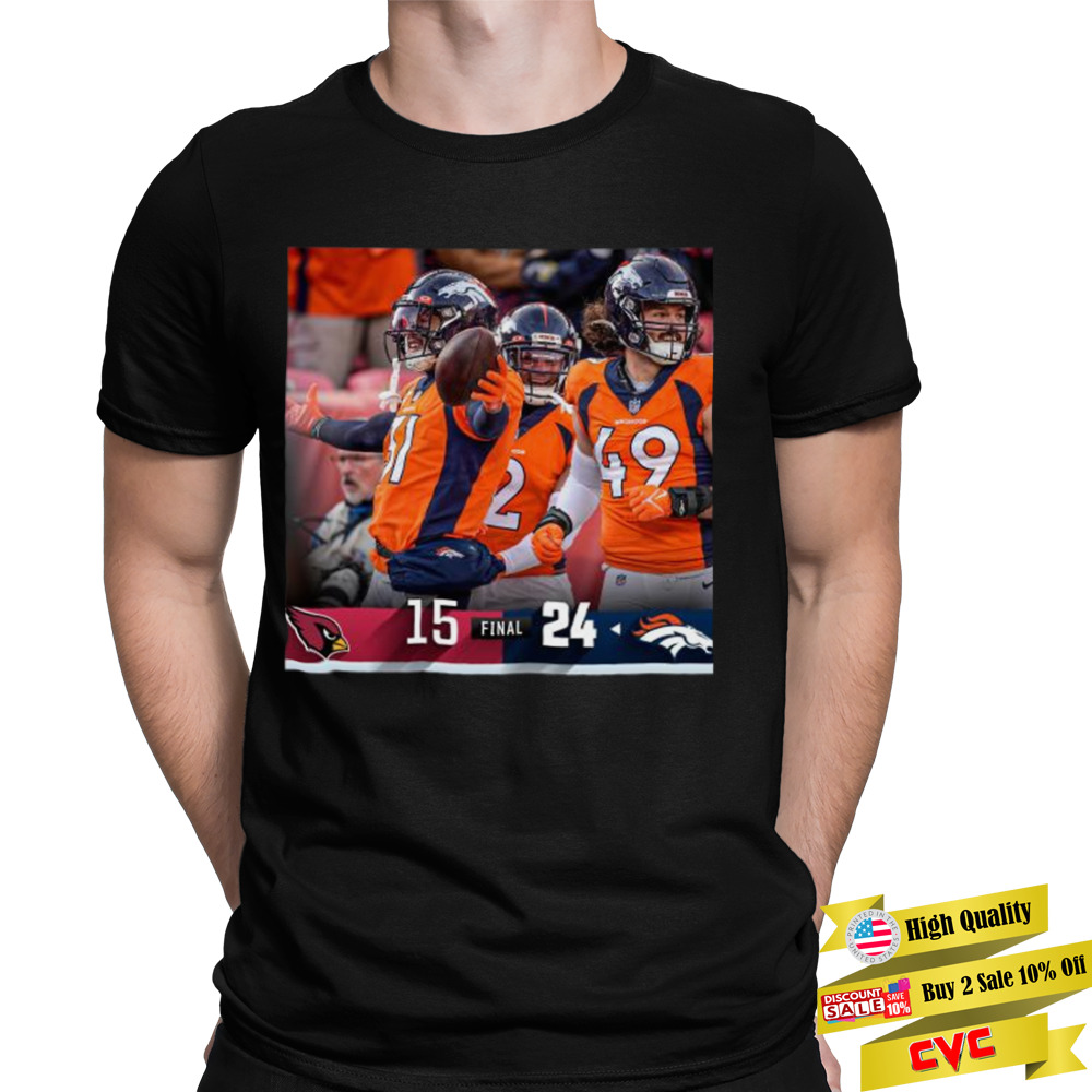 Denver Broncos 24 15 Cardinals NFL 2022 matchup final score shirt