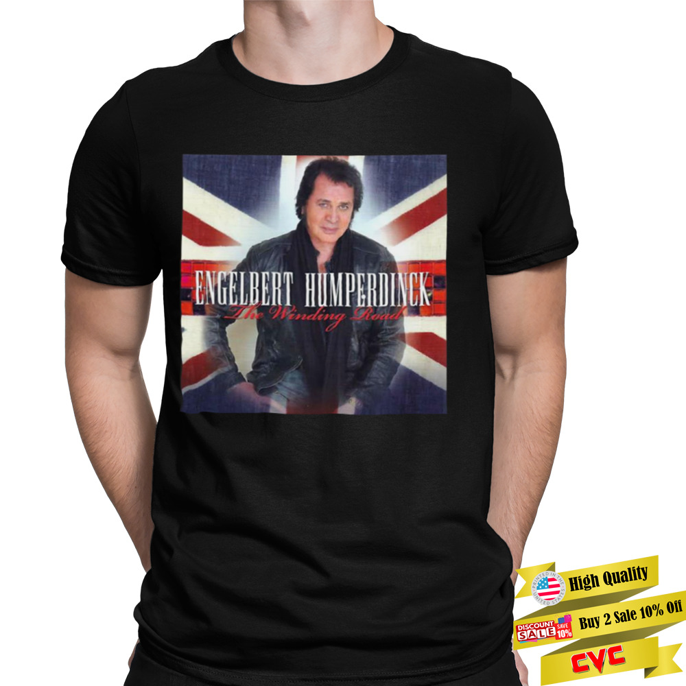 Engish Country Rock Singer Engelbert Humperdinck shirt