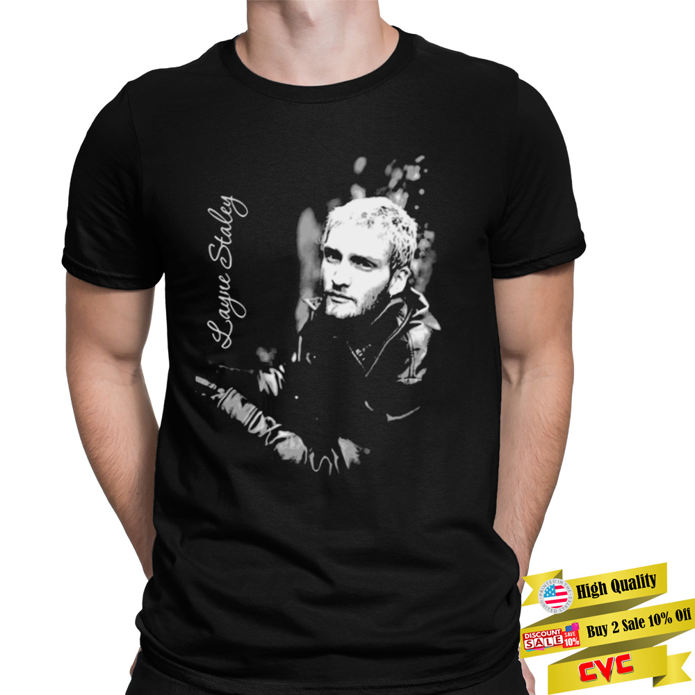 Get Here Layne Staley Alice In Chains shirt