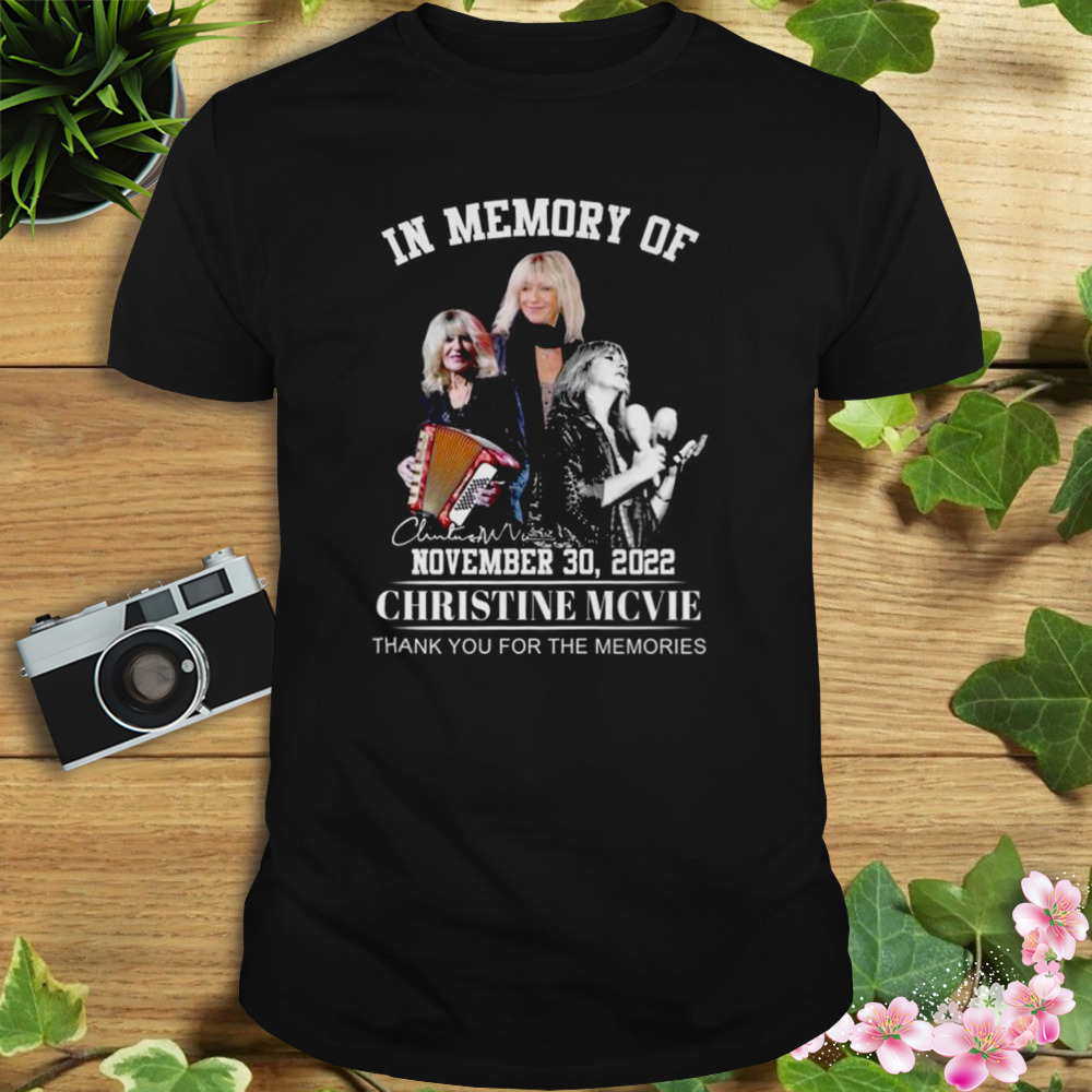 In memory of Christine Mcvie thank you for the memories signature shirt