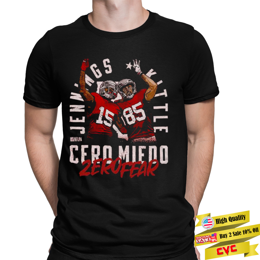 Jauan Jennings & George Kittle San Francisco Zero Fear 2022 shirt