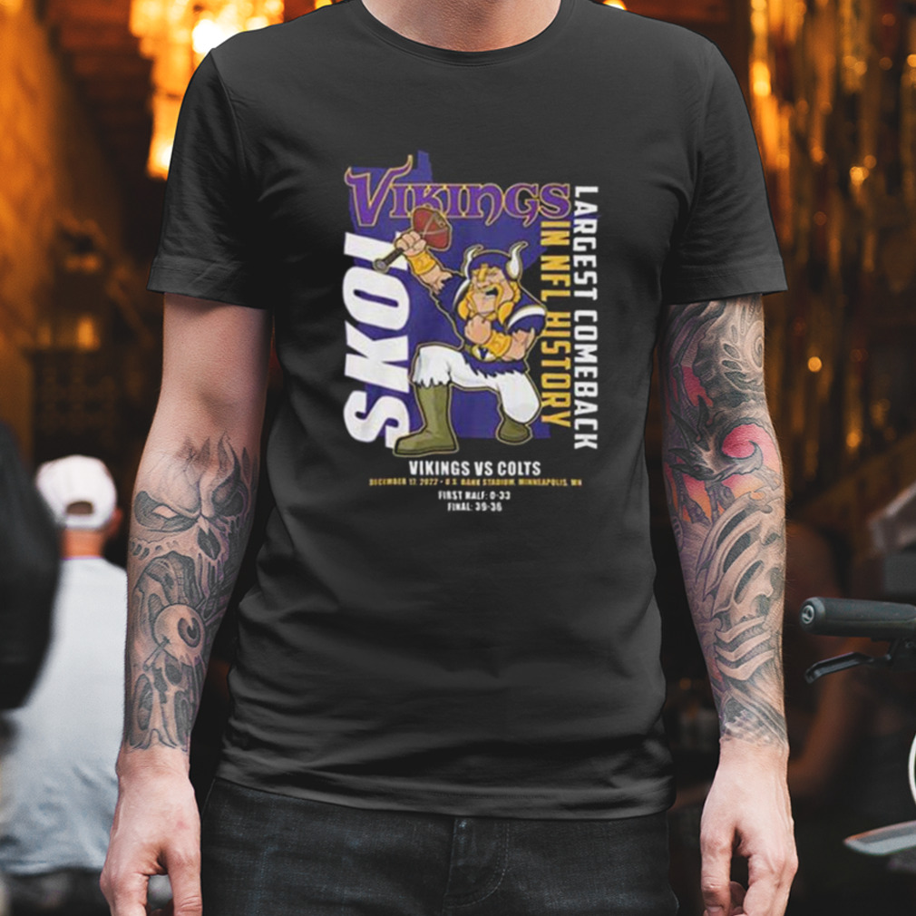 Minnesota Vikings Vs Indianapolis Colts Largest Comeback In NFL History 2022 shirt