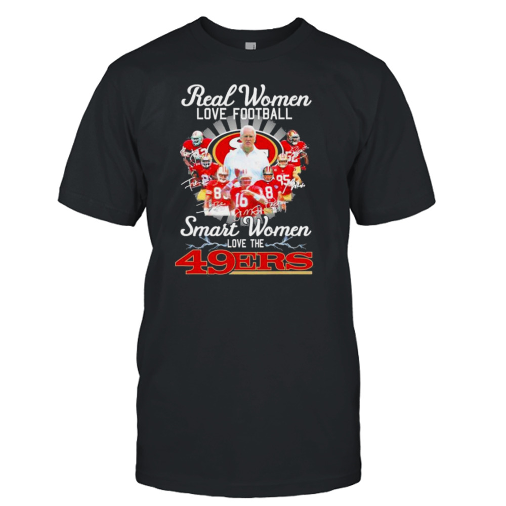 Real Women Love Football Smart Women Love The San Francisco 49ers 2022 Champions Signatures Shirt