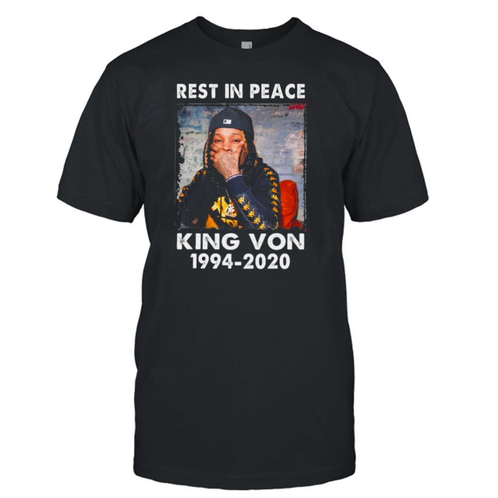 Rest In Peace King Von 1994 2020 shirt