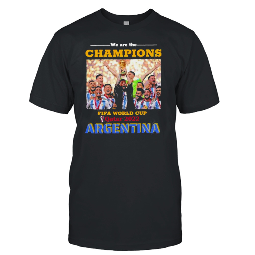 We Are The Champions, Fifa World Cup Qatar 2022 T-Shirt