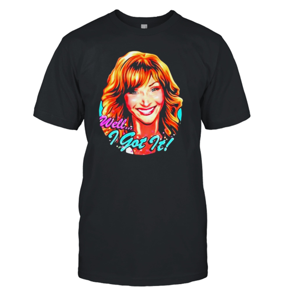 Well I Got It Valerie Cherish Cap Shirt