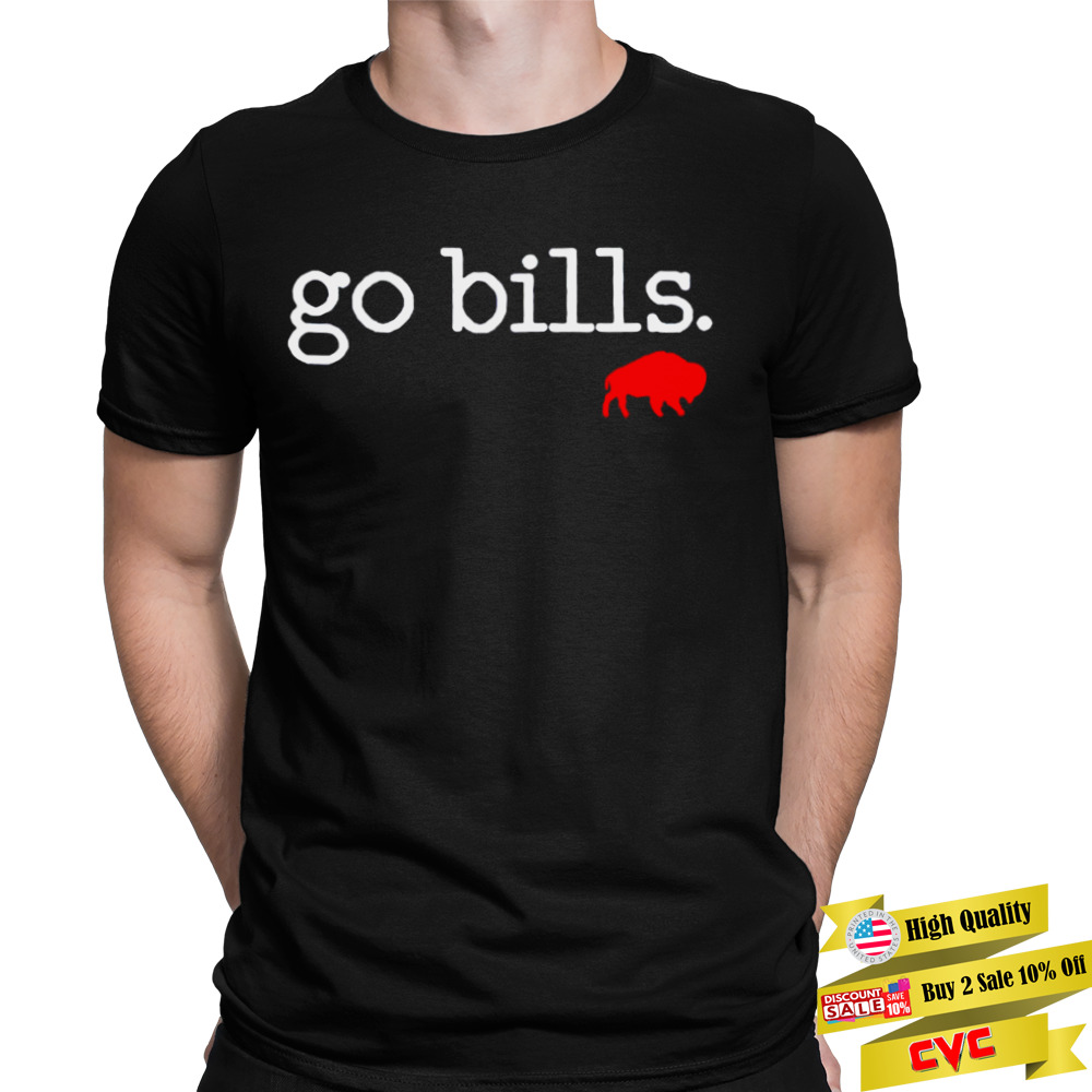 go Bills Buffalo Bills shirt